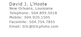 David J. L'Hoste Photography,1615 Poydras Street, Suite 1275, New Orleans, Louisiana 70112,504.566.0056
